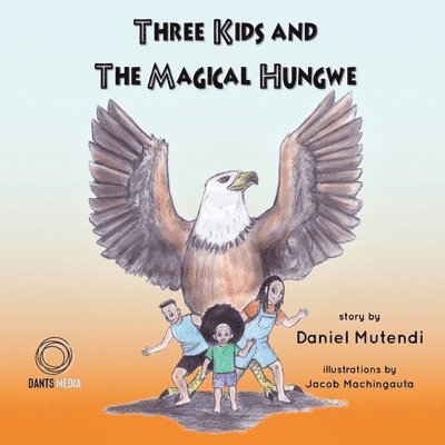 Three Kids and The Magical Hungwe 1