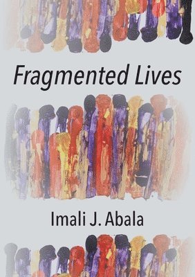 Fragmented Lives 1