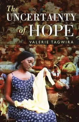 Valerie Tagwira - Uncertainty of Hope, Häftad. Tillgänglighet: Lägg i varukorg