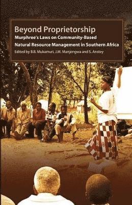 bokomslag Beyond Proprietorship. Murphree's Laws on Community-Based Natural Resource Management in Southern Africa