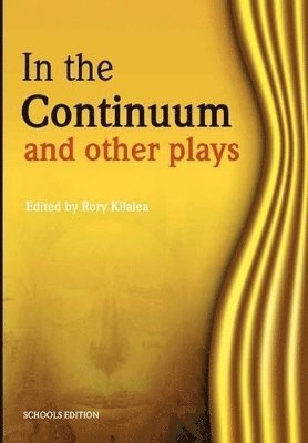 bokomslag In the Continuum and Other Plays