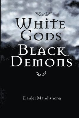 White Gods Black Demons 1