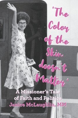Janice McLaughlin - 'The Color of the Skin doesn't Matter', Häftad