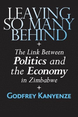 Godfrey Kanyenze - Leaving So Many Behind, Häftad