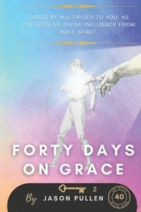 bokomslag Forty Days On Grace