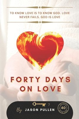 bokomslag Forty Days On Love