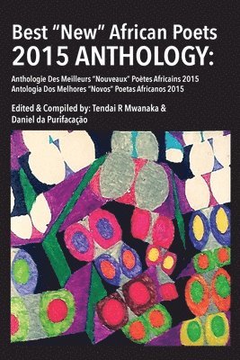 bokomslag Best "New" African Poets Anthology 2015