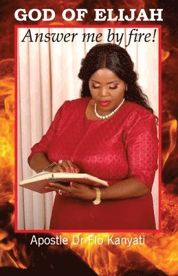 God of Elijah: Answer me by Fire! 1