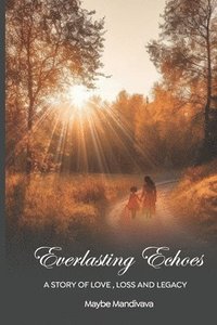 bokomslag Everlasting Echoes