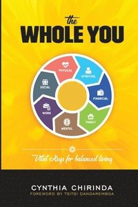 bokomslag The Whole You: Vital Keys for Balanced Living
