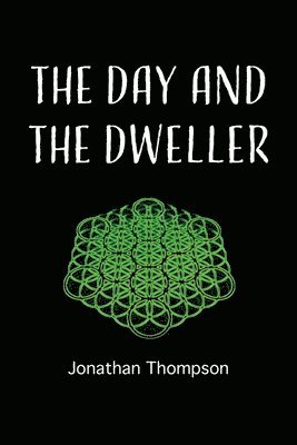 Jonathan Thompson - day and the dweller, Häftad