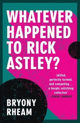bokomslag Whatever Happened to Rick Astley?