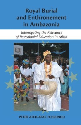 bokomslag Royal Burial and Enthronement in Ambazonia