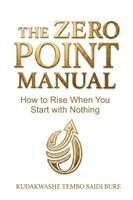 Kudakwashe Tembo Saidi Bure - Zero Point Manual, Häftad