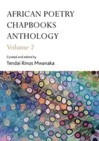 Tendai Rinos Mwanaka - African poetry chapbooks Anthology, Häftad. Tillgänglighet: Lägg i varukorg