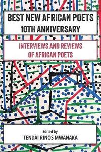 bokomslag Best New African Poets 10th Anniversary