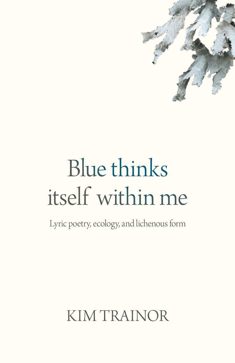 Blue thinks itself within me