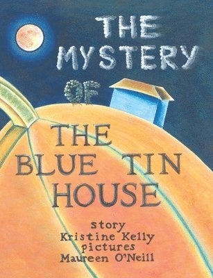 The Mystery of the Blue Tin House 1