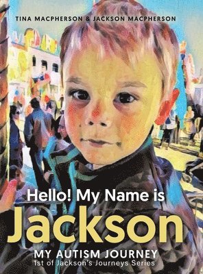 bokomslag Hello! My Name is Jackson