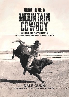 Born to Be a Mountain Cowboy 1