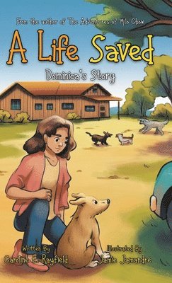 Caroline E Rayfield, Caroline E. Rayfield - Life Saved, Inbunden