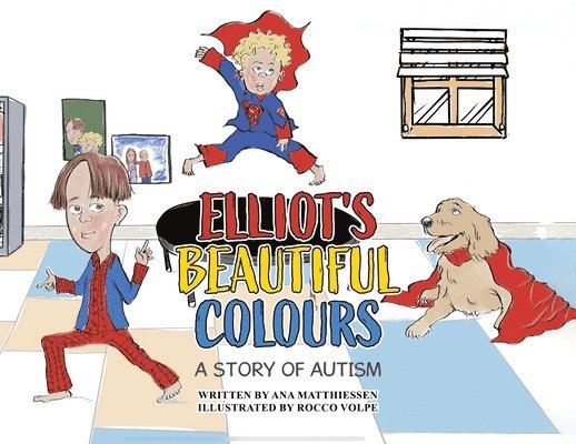 Ana Matthiessen - Elliot's Beautiful Colours, Häftad