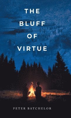 Peter Batchelor - Bluff of Virtue, Inbunden
