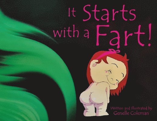 Genelle Coleman - It Starts With a Fart!, Häftad