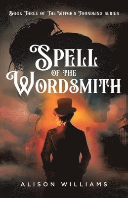 Alison Williams - Spell of the Wordsmith, Häftad