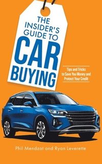 bokomslag The Insider's Guide to Car Buying
