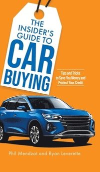 bokomslag The Insider's Guide to Car Buying