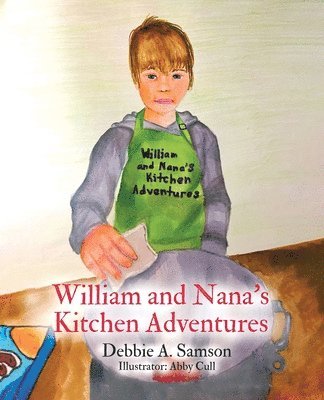 William and Nana's Kitchen Adventures 1