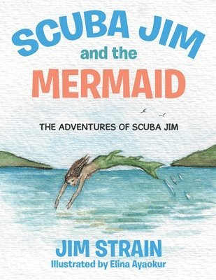 Scuba Jim and the Mermaid 1