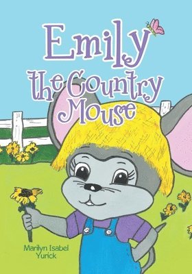 Emily the Country Mouse 1