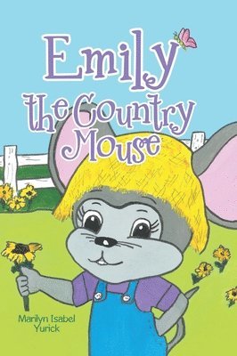 Emily the Country Mouse 1