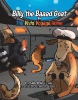 bokomslag Billy the Baaad Goat in The Vivid Voyage Home