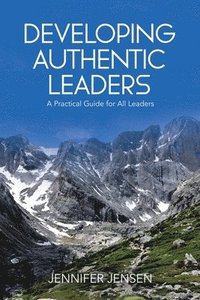 bokomslag Developing Authentic Leaders