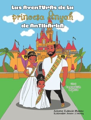 Las Aventuras de la Princesa Anyah de Antibarba 1