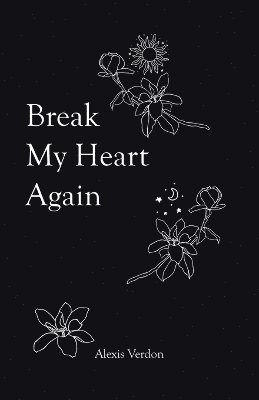 bokomslag Break My Heart Again