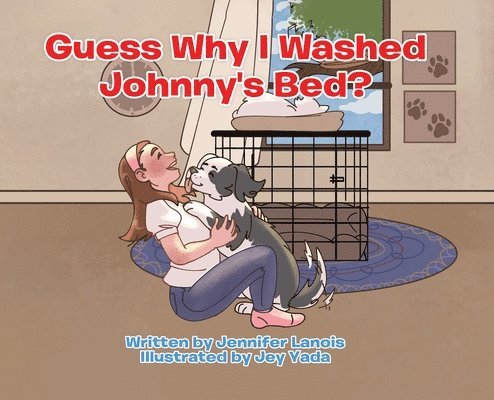 Guess Why I Washed Johnny's Bed? 1