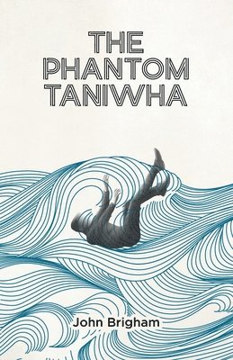 John Brigham - Phantom Taniwha, Häftad