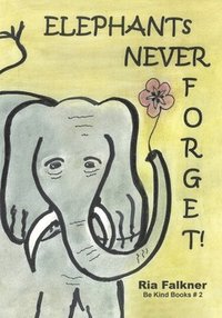bokomslag Elephants Never Forget (2nd Edition)
