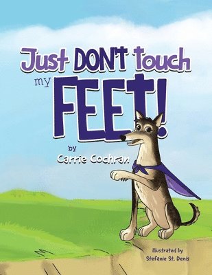 Just Don't Touch My Feet! 1