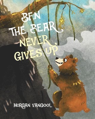 Ben the Bear Never Gives Up 1