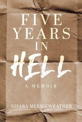 Five Years in Hell 1