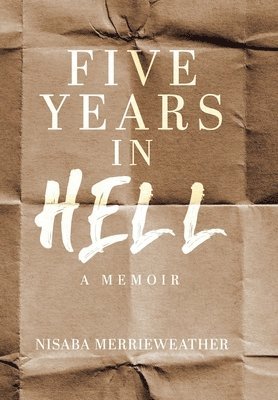 Five Years in Hell 1