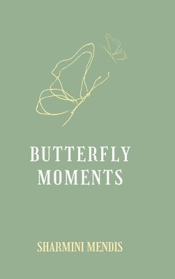 Butterfly Moments 1