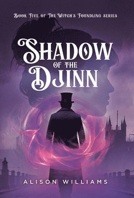 Alison Williams - Shadow of the Djinn, Inbunden