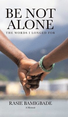 Be Not Alone 1