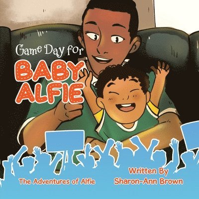 Sharon-Ann Brown - Game Day for Baby Alfie, Häftad